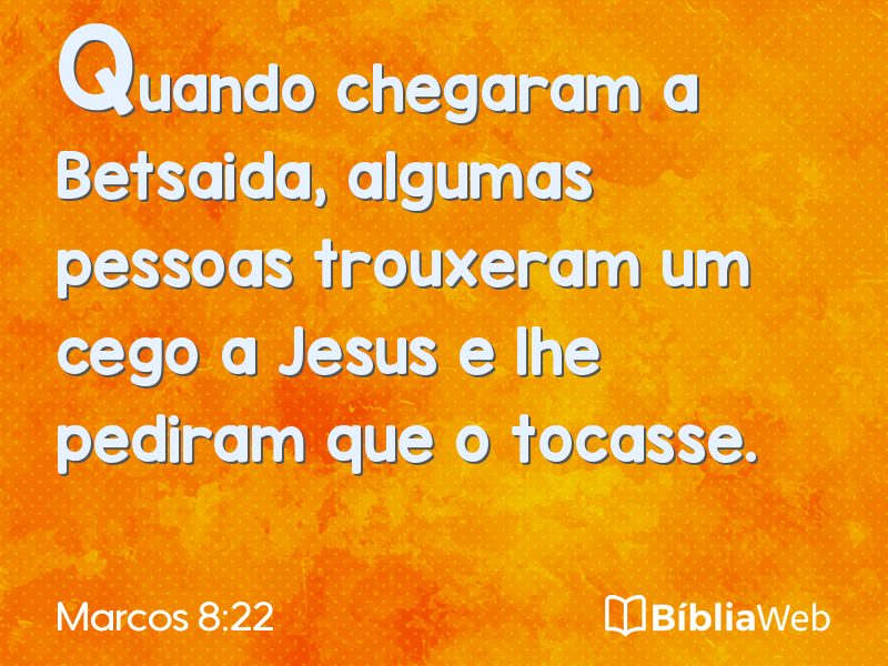 Marcos 8:22 em imagem para compartilhar