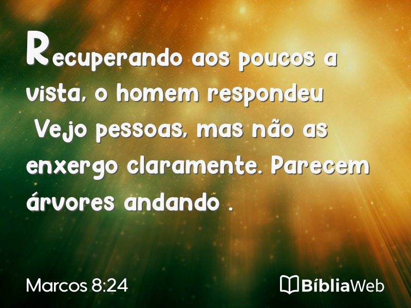 Marcos 8:24 em imagem para compartilhar