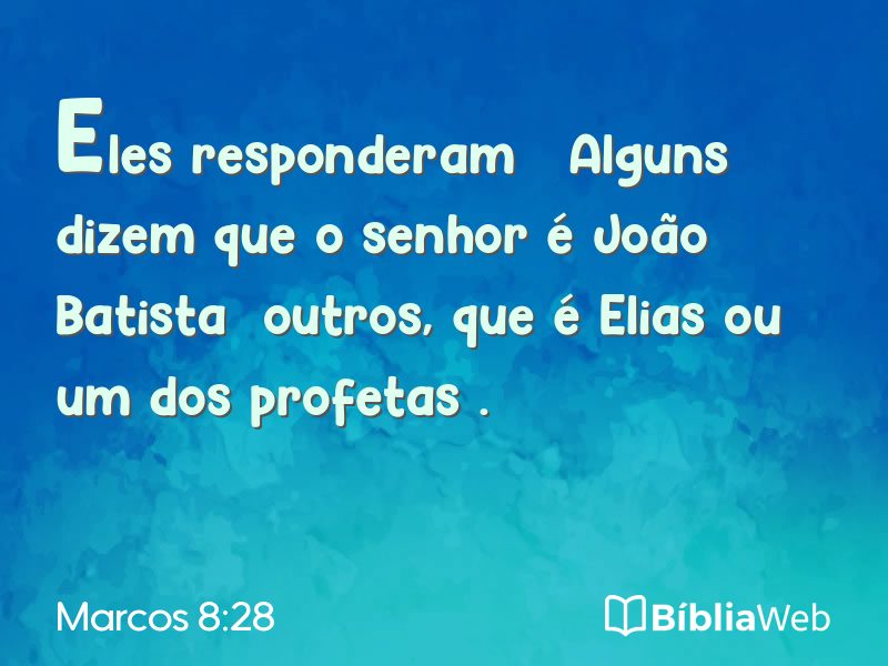 Marcos 8:28 em imagem para compartilhar