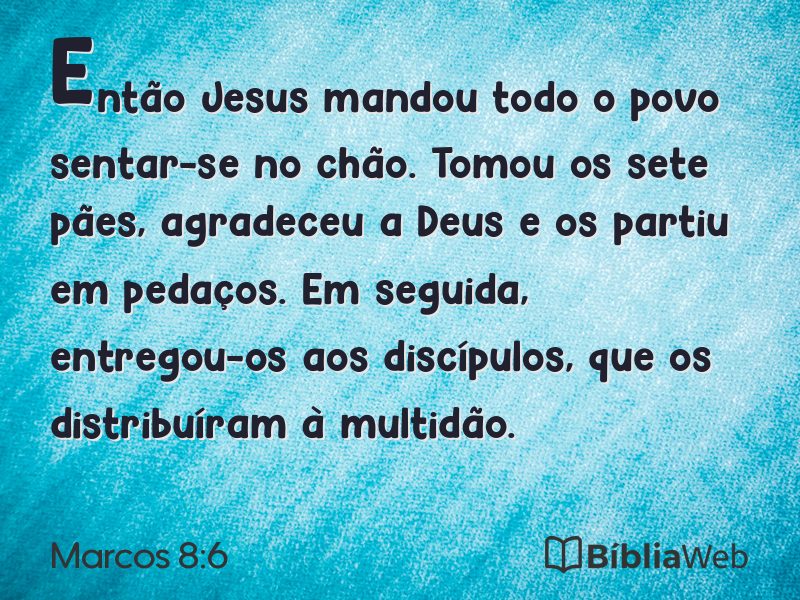 Marcos 8:6 em imagem para compartilhar