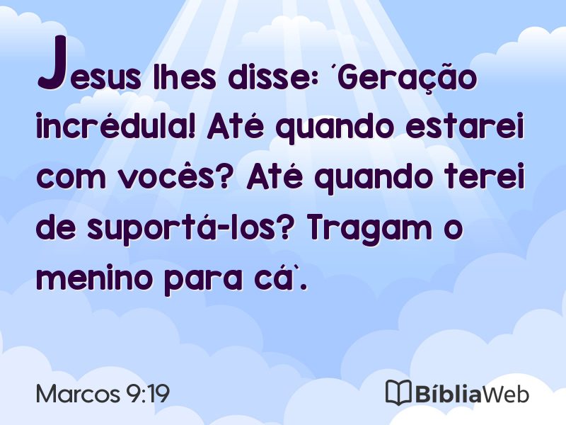 Marcos 9:19 em imagem para compartilhar