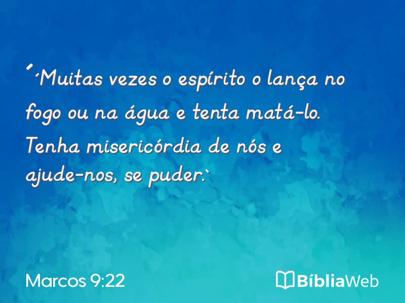 Marcos 9:22 em imagem para compartilhar