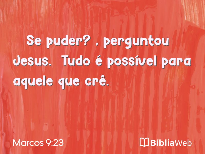 Marcos 9:23 em imagem para compartilhar