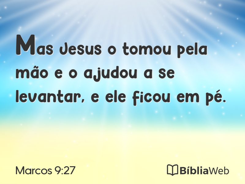 Marcos 9:27 em imagem para compartilhar