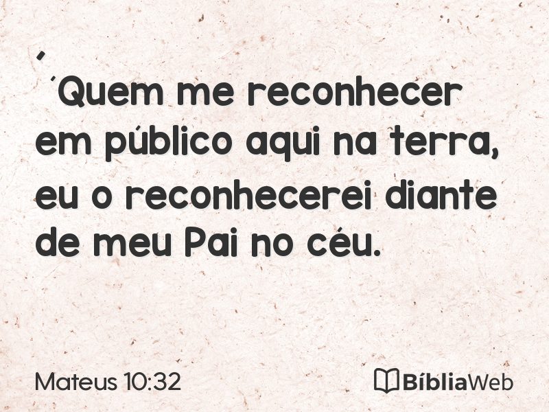 Mateus 10:32 em imagem para compartilhar