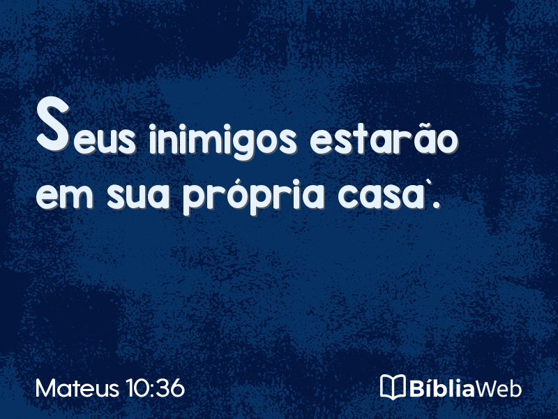 Mateus 10:36 em imagem para compartilhar