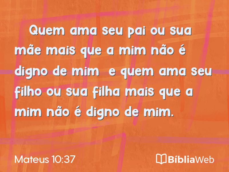 Mateus 10:37 em imagem para compartilhar
