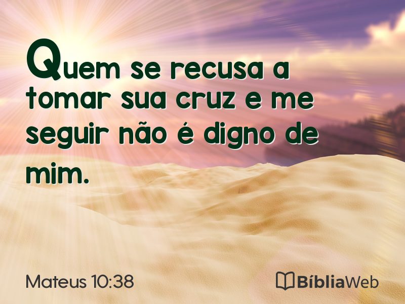 Mateus 10:38 em imagem para compartilhar