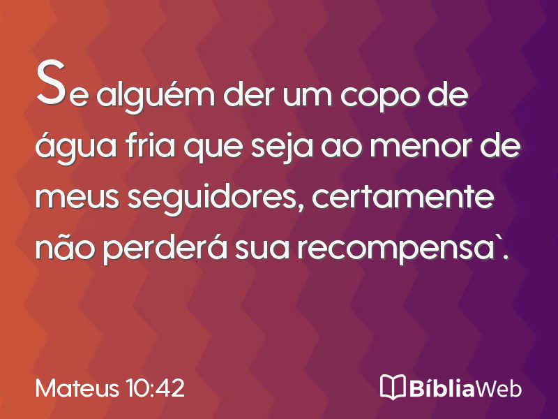 Mateus 10:42 em imagem para compartilhar