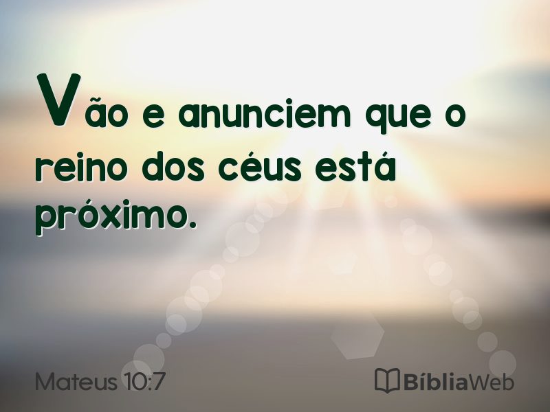 Mateus 10:7 em imagem para compartilhar
