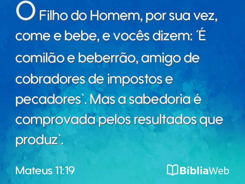 Mateus 11:19 em imagem para compartilhar