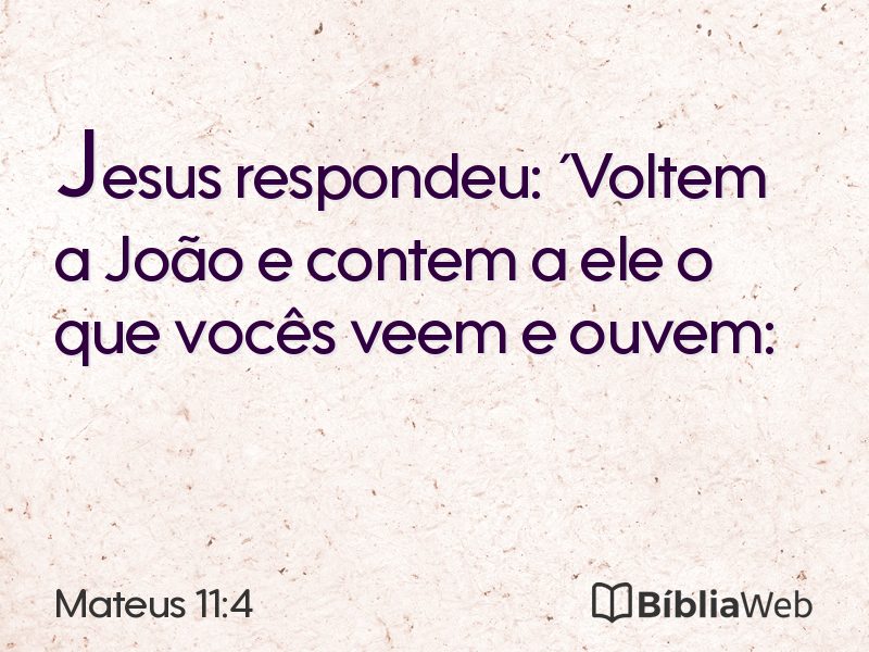 Mateus 11:4 em imagem para compartilhar