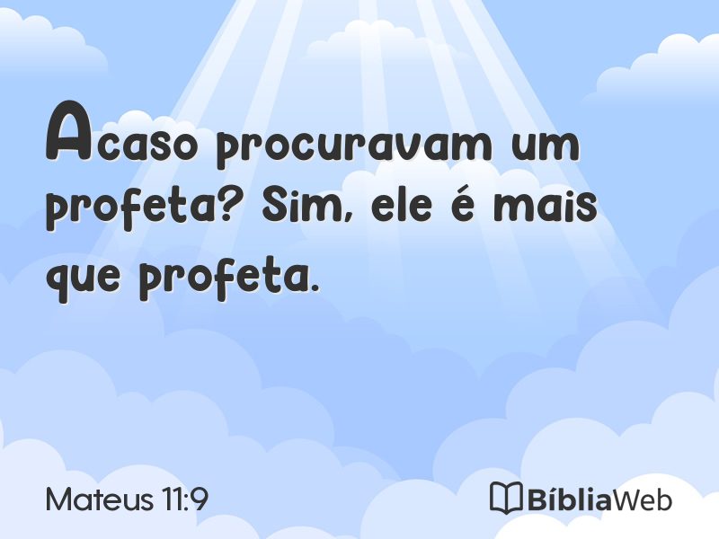Mateus 11:9 em imagem para compartilhar