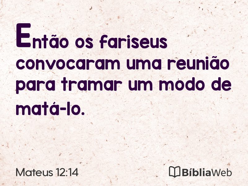 Mateus 12:14 em imagem para compartilhar