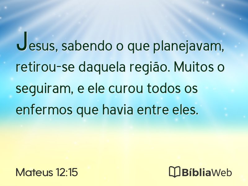 Mateus 12:15 em imagem para compartilhar