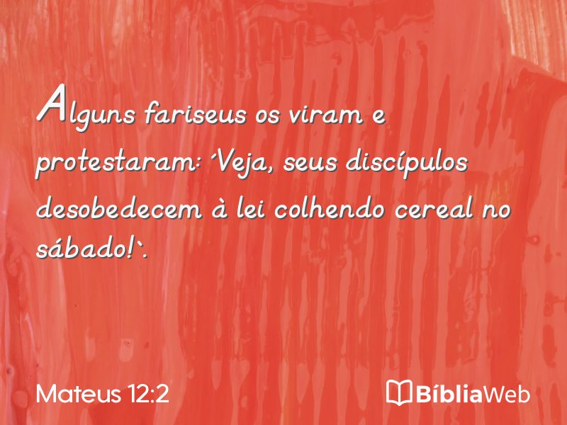 Mateus 12:2 em imagem para compartilhar