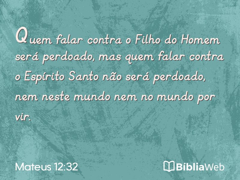 Mateus 12:32 em imagem para compartilhar
