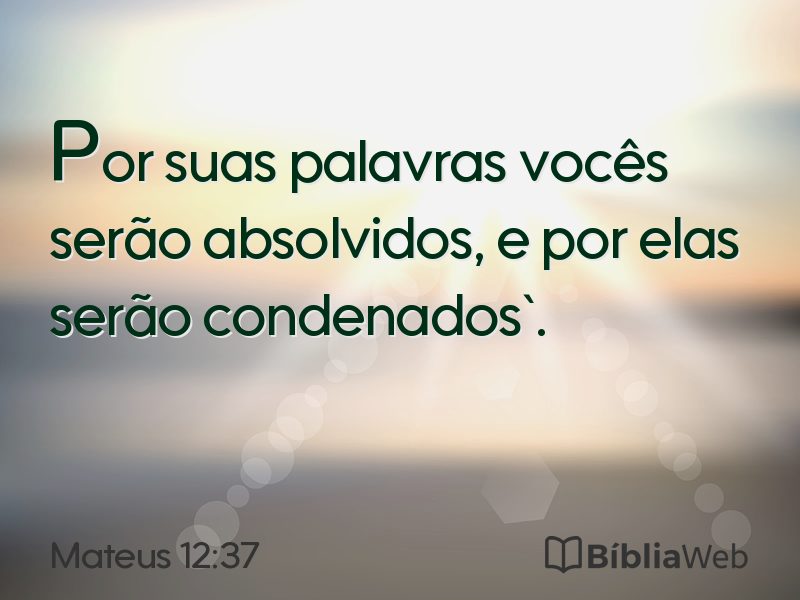 Mateus 12:37 em imagem para compartilhar