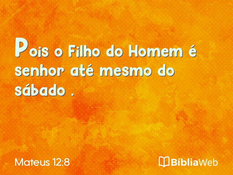 Mateus 12:8 em imagem para compartilhar