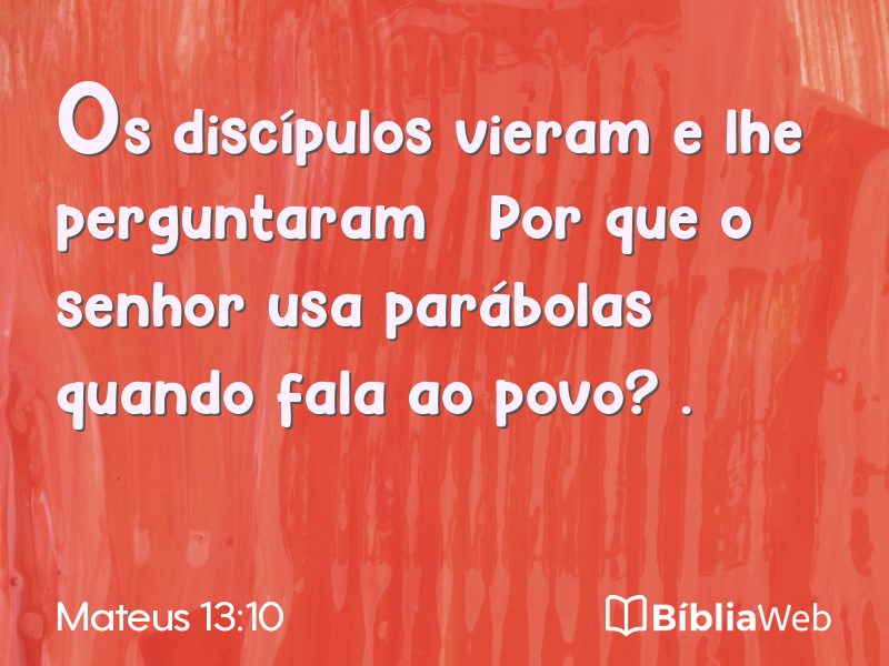 Mateus 13:10 em imagem para compartilhar