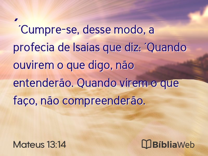 Mateus 13:14 em imagem para compartilhar