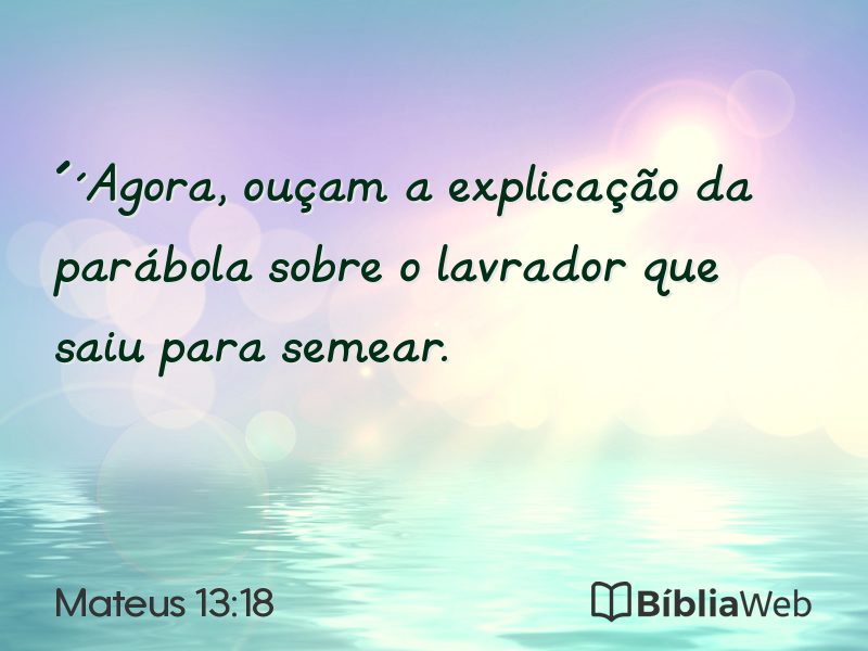 Mateus 13:18 em imagem para compartilhar