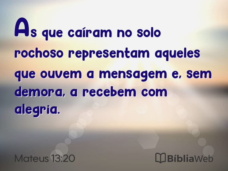 Mateus 13:20 em imagem para compartilhar