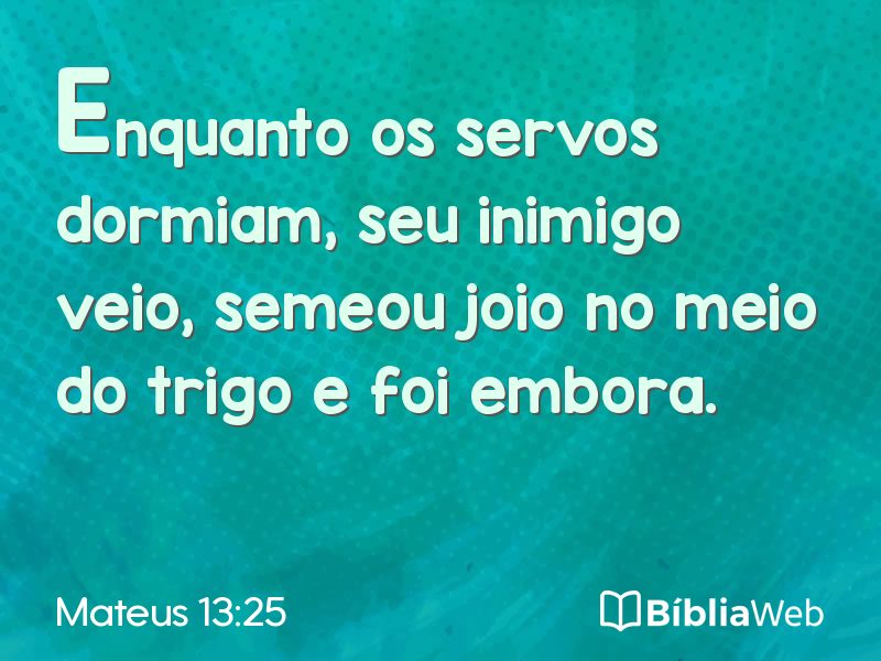 Mateus 13:25 em imagem para compartilhar