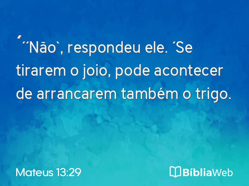 Mateus 13:29 em imagem para compartilhar
