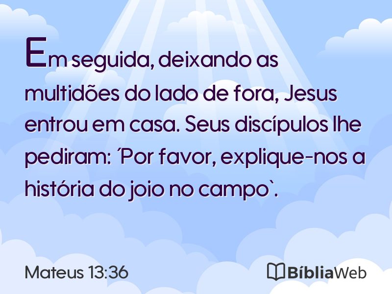 Mateus 13:36 em imagem para compartilhar