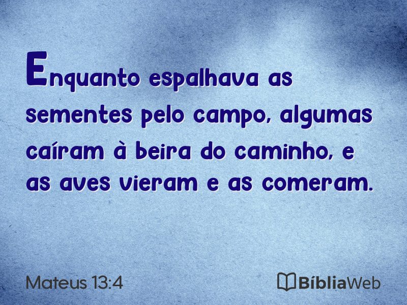 Mateus 13:4 em imagem para compartilhar