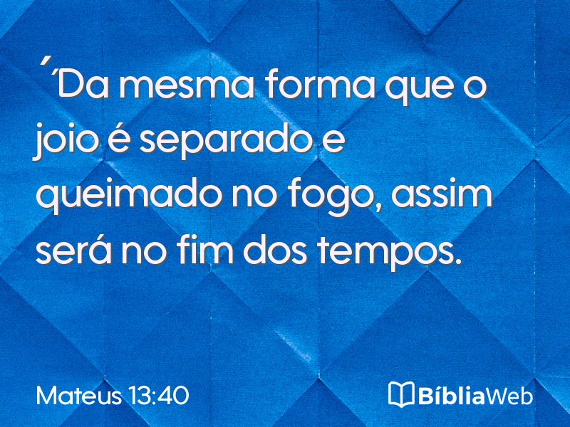 Mateus 13:40 em imagem para compartilhar