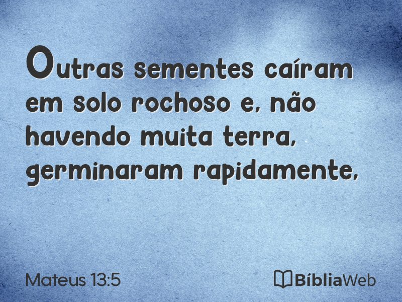 Mateus 13:5 em imagem para compartilhar