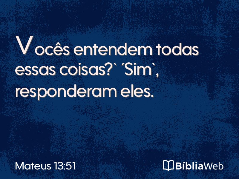 Mateus 13:51 em imagem para compartilhar