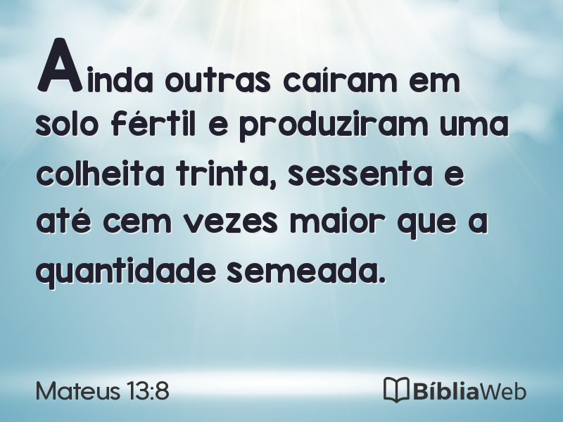 Mateus 13:8 em imagem para compartilhar