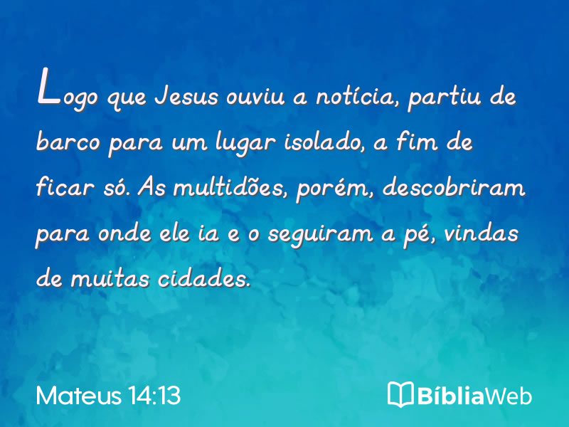 Mateus 14:13 em imagem para compartilhar
