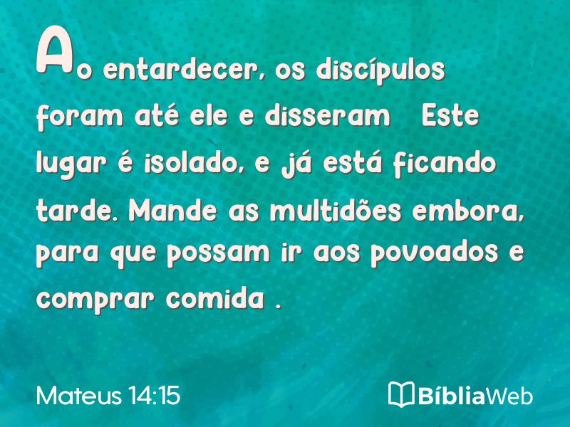 Mateus 14:15 em imagem para compartilhar