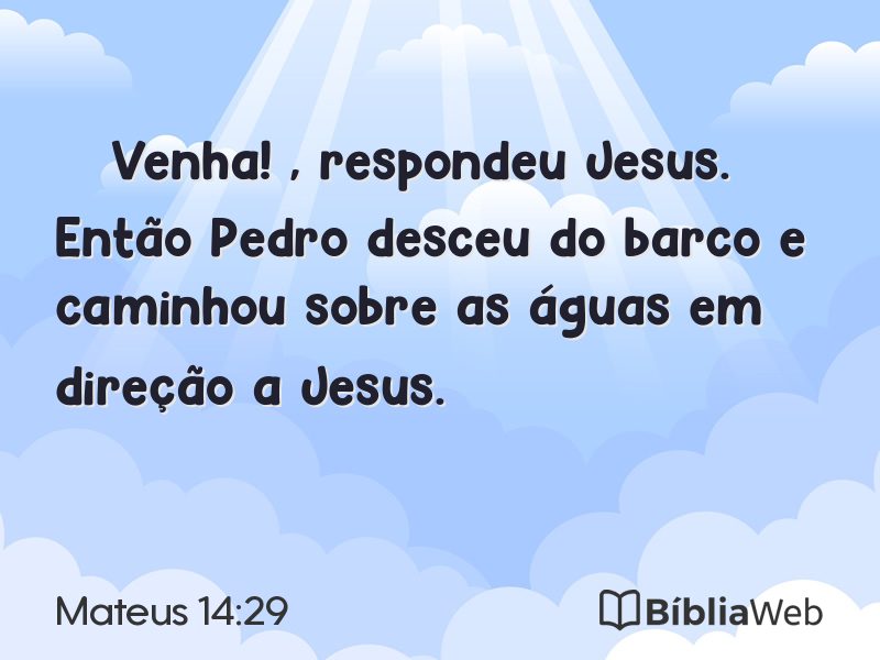 Mateus 14:29 em imagem para compartilhar