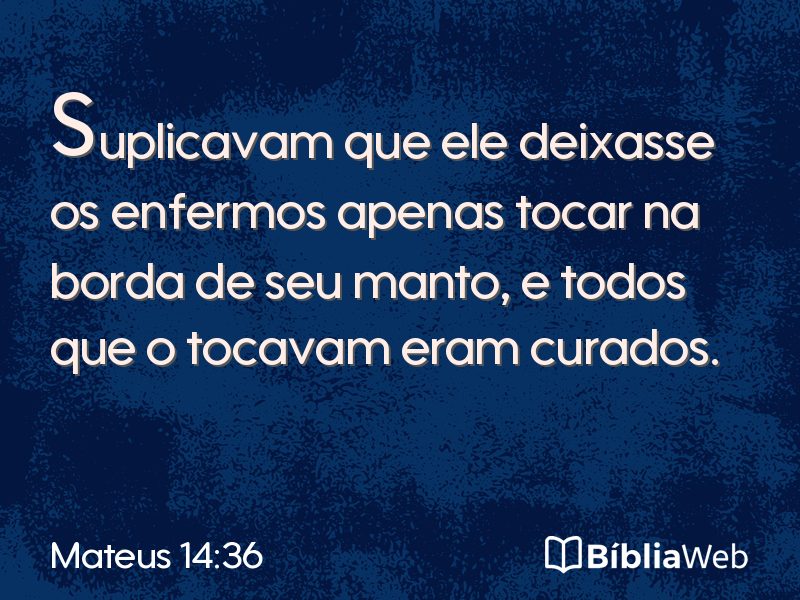 Mateus 14:36 em imagem para compartilhar