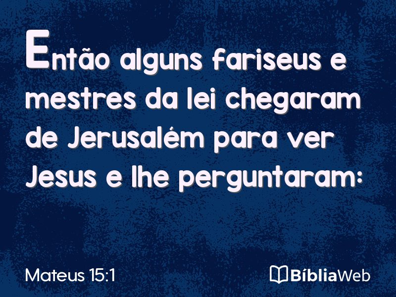 Mateus 15:1 em imagem para compartilhar