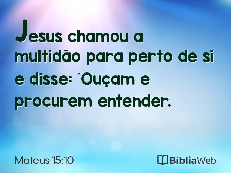 Mateus 15:10 em imagem para compartilhar