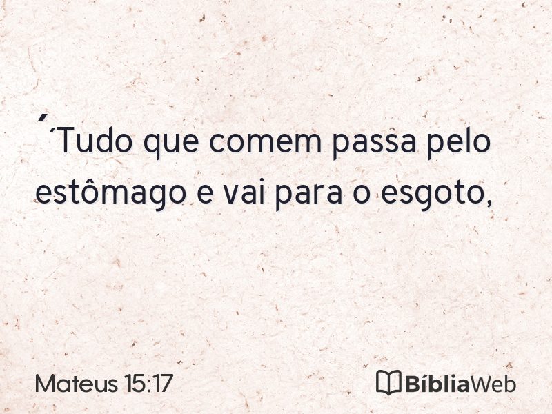 Mateus 15:17 em imagem para compartilhar