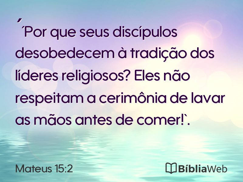 Mateus 15:2 em imagem para compartilhar