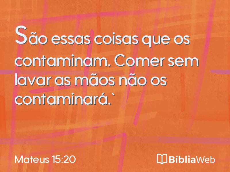 Mateus 15:20 em imagem para compartilhar