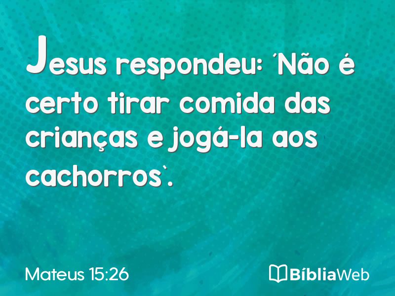 Mateus 15:26 em imagem para compartilhar