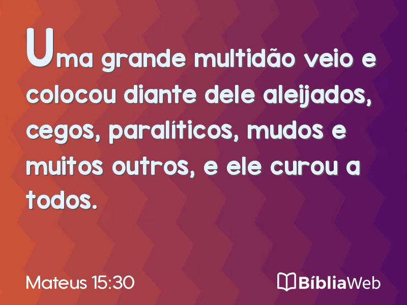 Mateus 15:30 em imagem para compartilhar