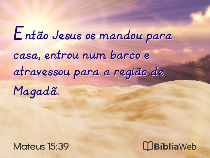 Mateus 15:39 em imagem para compartilhar