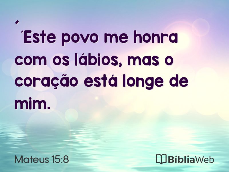 Mateus 15:8 em imagem para compartilhar