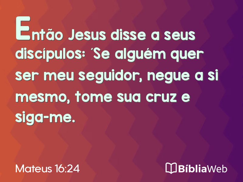 Mateus 16:24 em imagem para compartilhar