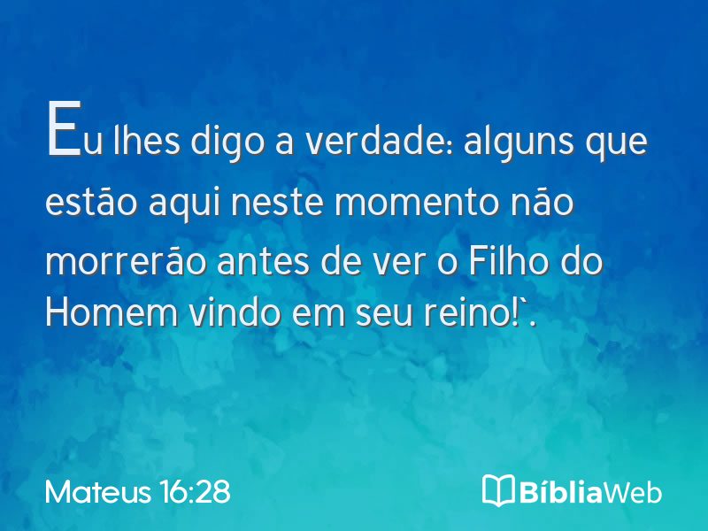 Mateus 16:28 em imagem para compartilhar